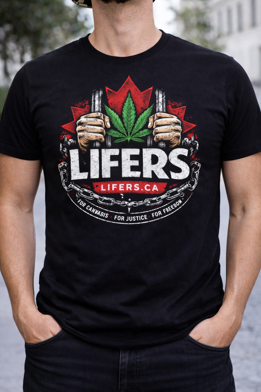 Lifers.ca FOR CANNABIS FOR JUSTICE Graphic T-Shirt